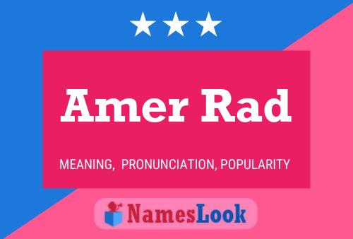 Amer Rad Name Poster