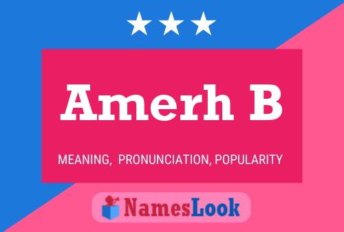 Amerh B Name Poster