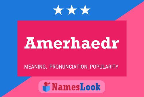 Amerhaedr Name Poster