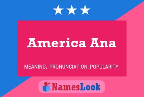 America Ana Name Poster