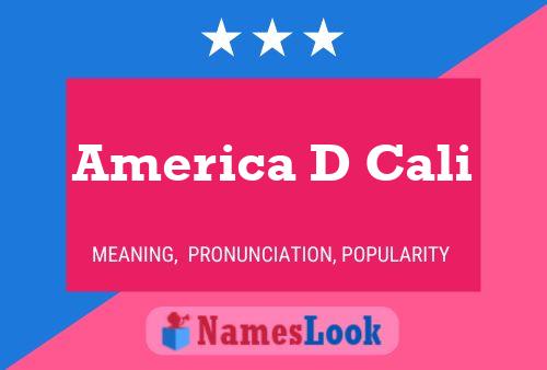 America D Cali Name Poster