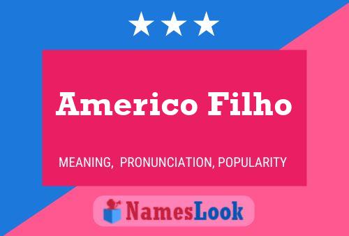 Americo Filho Name Poster