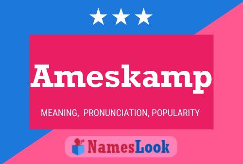 Ameskamp Name Poster