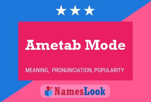 Ametab Mode Name Poster