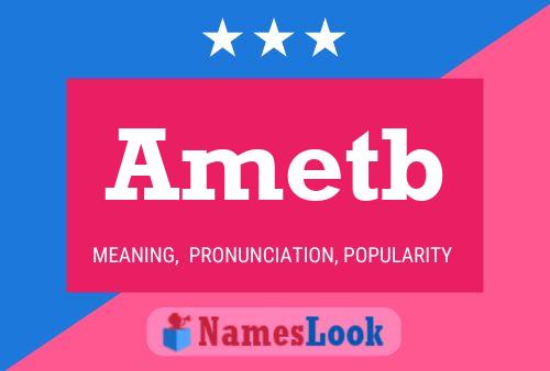 Ametb Name Poster