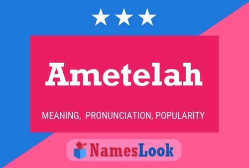 Ametelah Name Poster