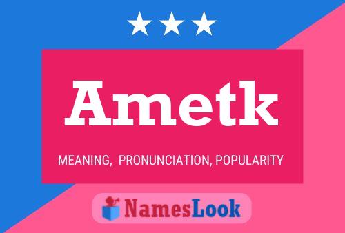 Ametk Name Poster