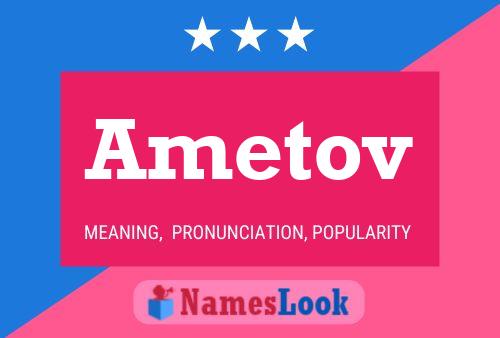 Ametov Name Poster