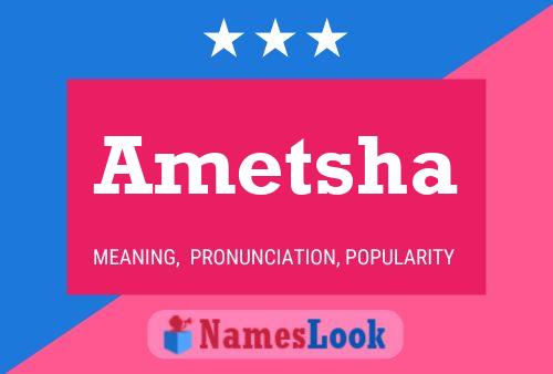 Ametsha Name Poster