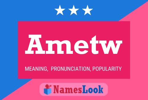 Ametw Name Poster