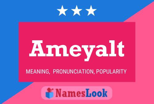 Ameyalt Name Poster