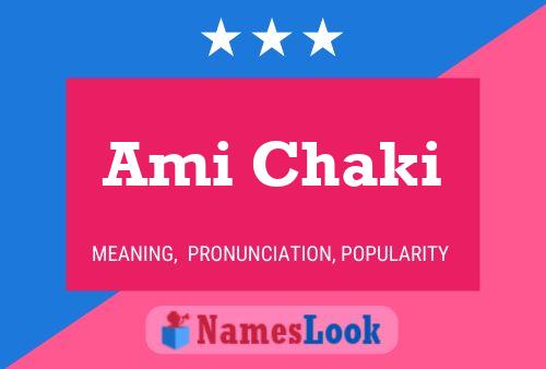 Ami Chaki Name Poster