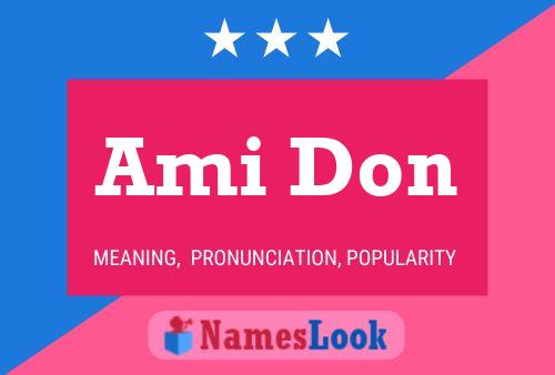 Ami Don Name Poster