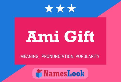 Ami Gift Name Poster