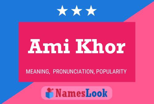 Ami Khor Name Poster