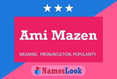 Ami Mazen Name Poster