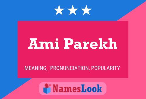 Ami Parekh Name Poster