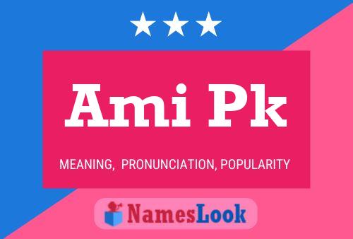 Ami Pk Name Poster