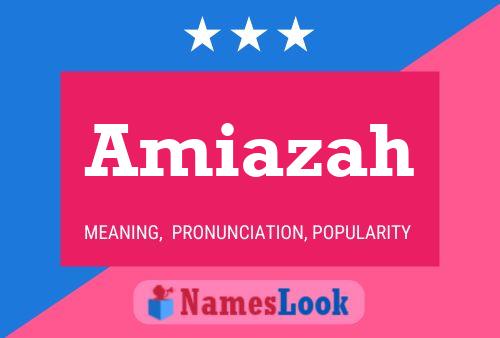 Amiazah Name Poster