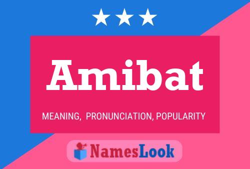 Amibat Name Poster