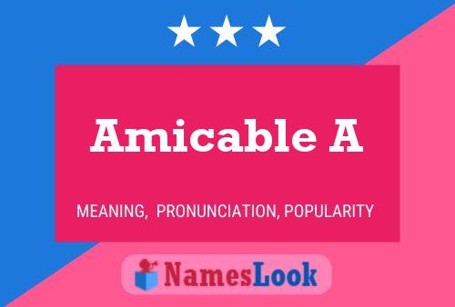 Amicable A Name Poster