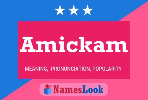 Amickam Name Poster