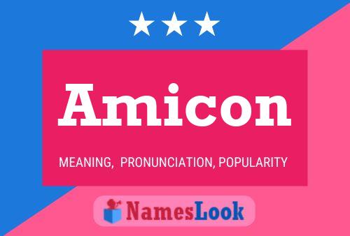 Amicon Name Poster