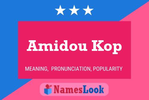 Amidou Kop Name Poster