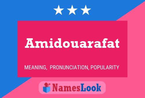 Amidouarafat Name Poster