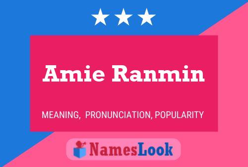 Amie Ranmin Name Poster