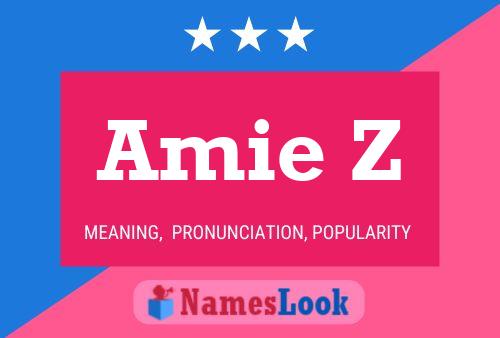 Amie Z Name Poster