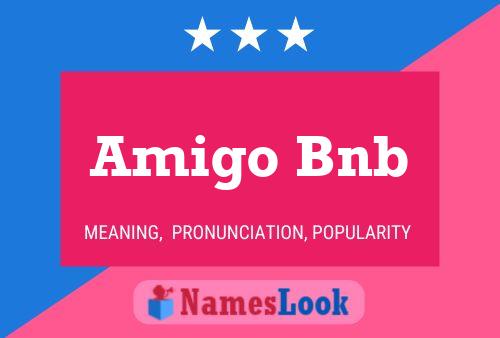 Amigo Bnb Name Poster