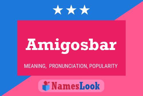 Amigosbar Name Poster