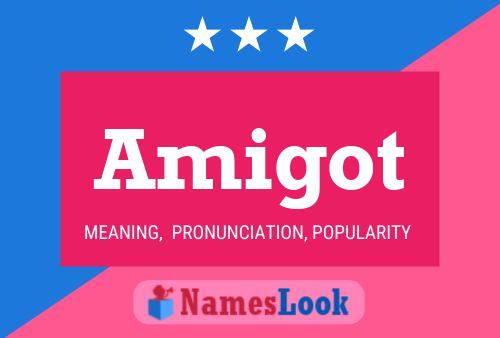 Amigot Name Poster