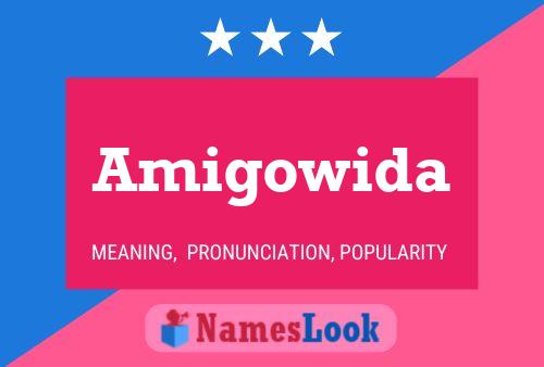 Amigowida Name Poster