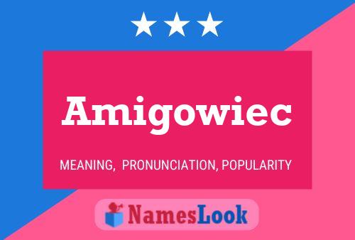 Amigowiec Name Poster