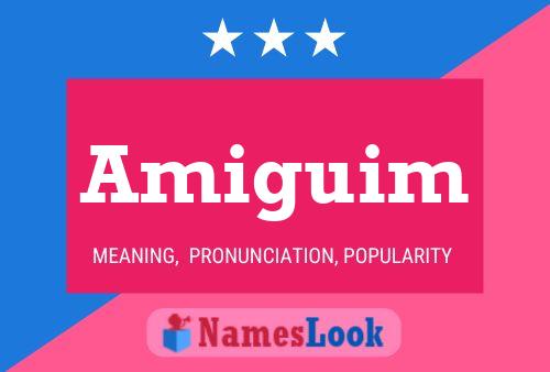 Amiguim Name Poster