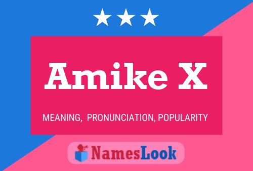 Amike X Name Poster