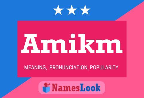 Amikm Name Poster