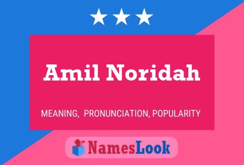 Amil Noridah Name Poster