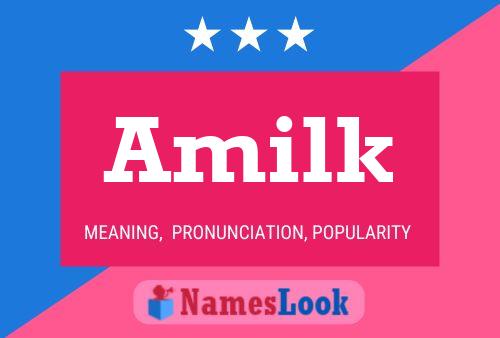 Amilk Name Poster