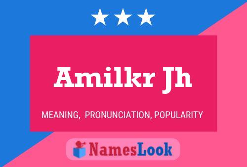 Amilkr Jh Name Poster