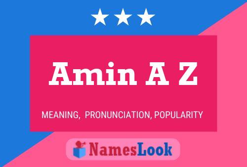 Amin A Z Name Poster