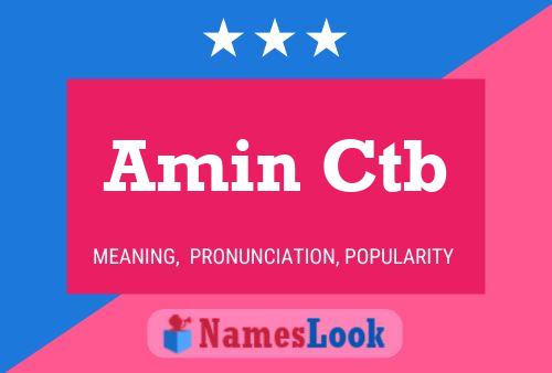 Amin Ctb Name Poster