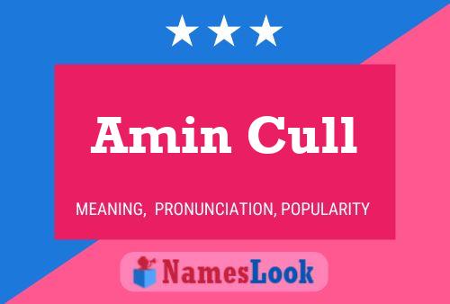 Amin Cull Name Poster