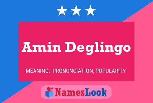 Amin Deglingo Name Poster