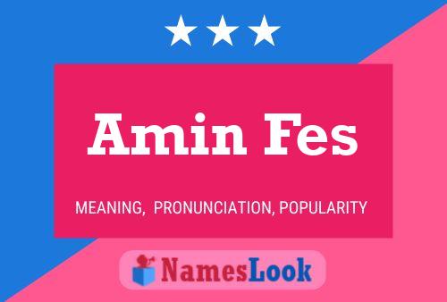 Amin Fes Name Poster