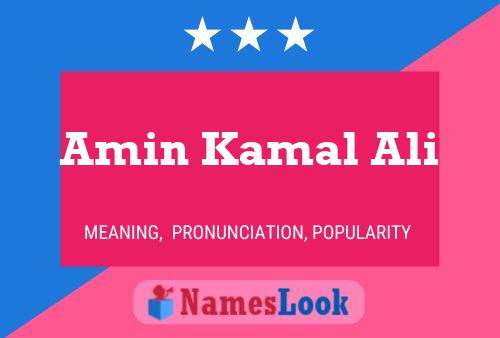 Amin Kamal Ali Name Poster