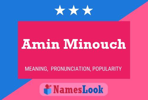 Amin Minouch Name Poster