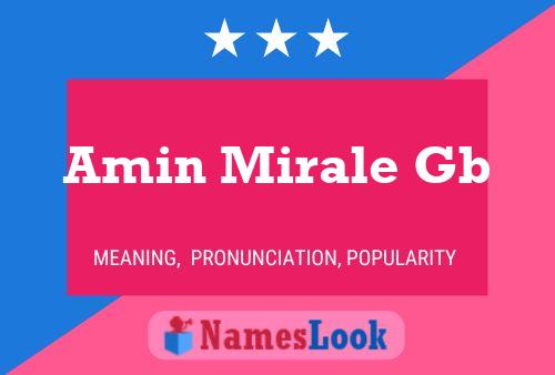 Amin Mirale Gb Name Poster